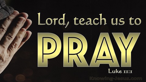 Luke 11:1 Lord Teach Us To Pray (gold)